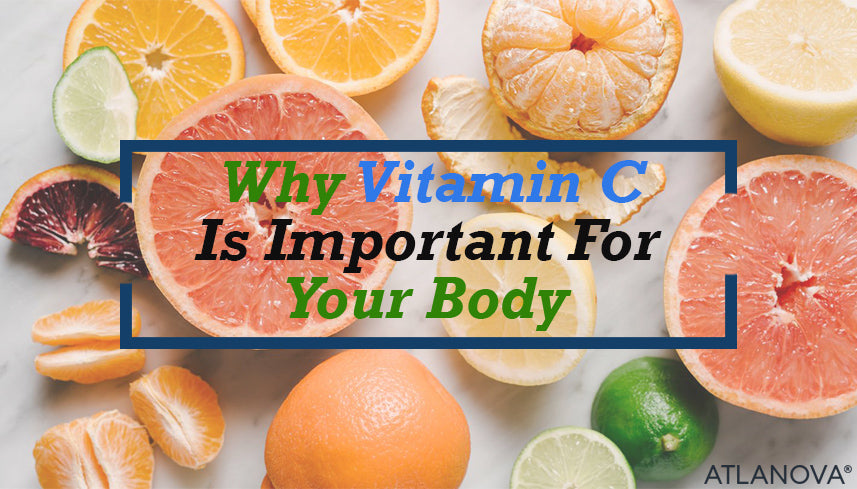 Why Vitamin C is Important for Your Body?